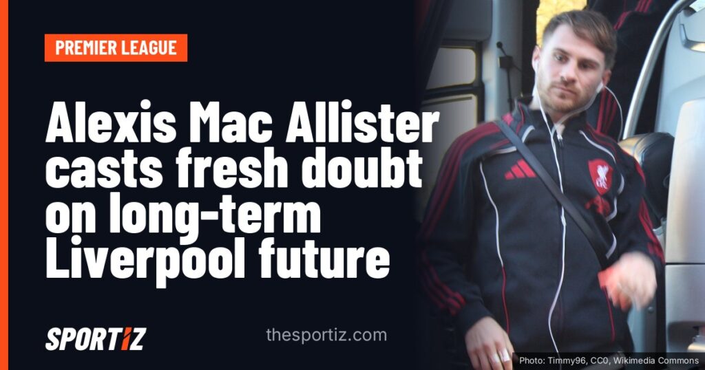 Alexis Mac Allister casts fresh doubt on long-term Liverpool future