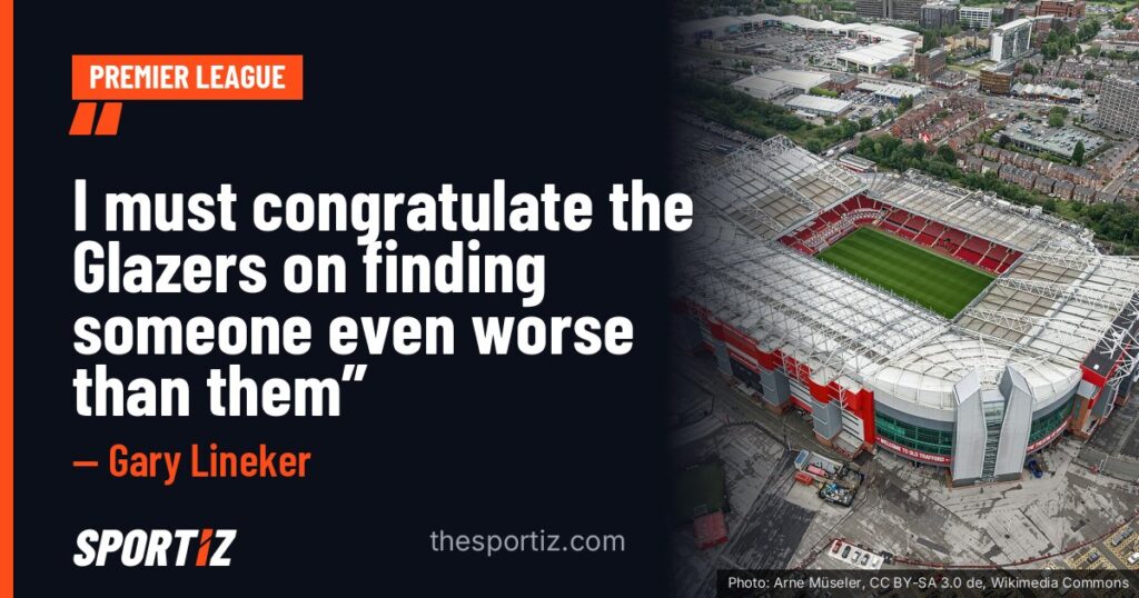Gary Lineker: “I must congratulate the Glazers on finding someone even worse than them”