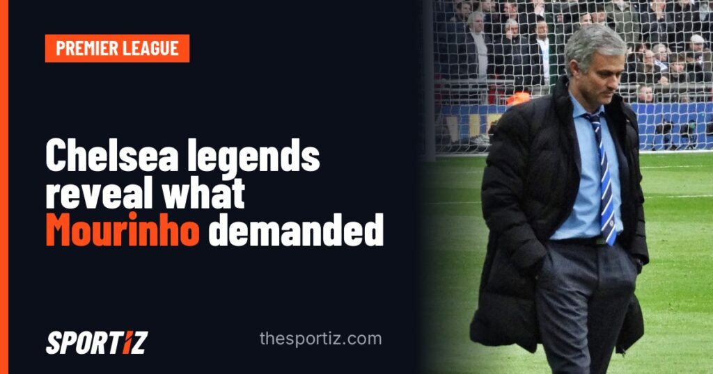 Chelsea legends reveal what Mourinho demanded