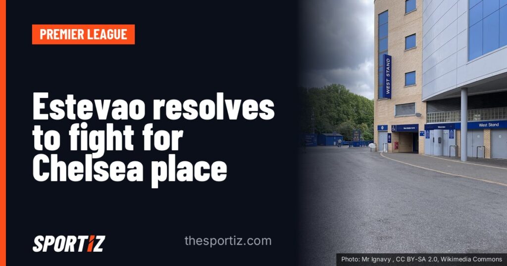 Estevao resolves to fight for Chelsea place