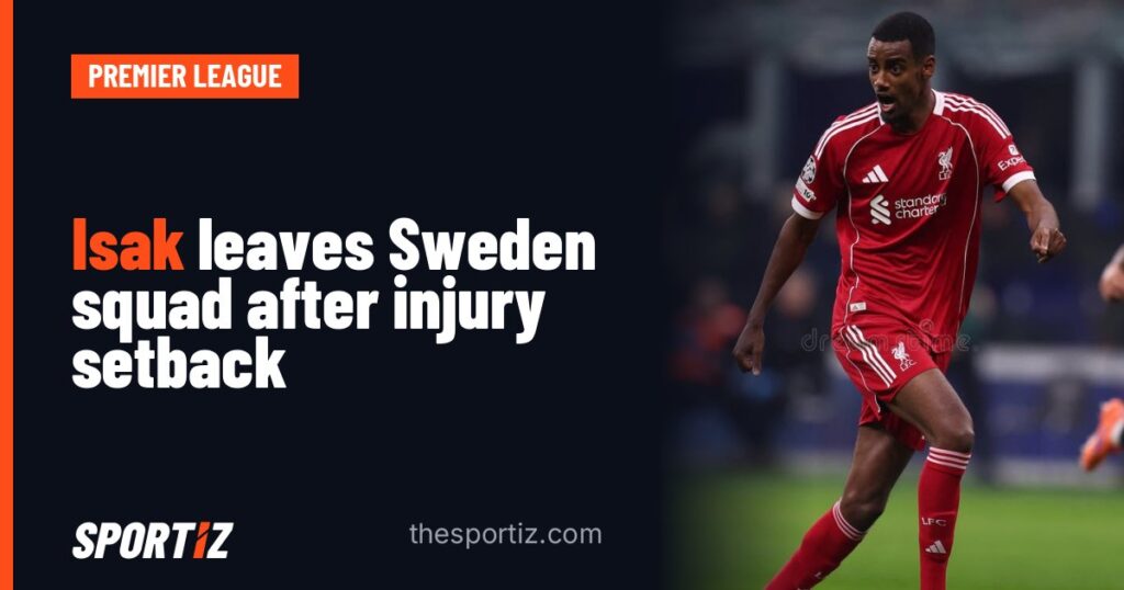 Isak leaves Sweden squad after injury setback