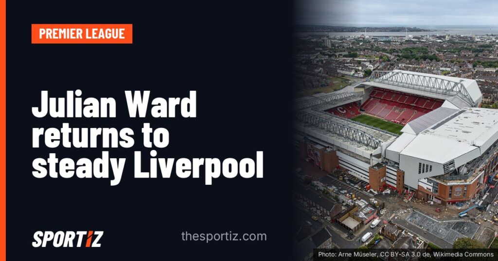 Julian Ward returns to steady Liverpool