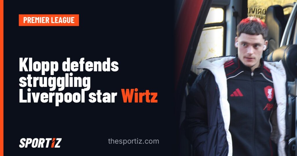 Klopp defends struggling Liverpool star Wirtz