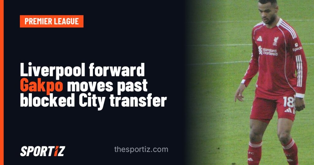 Liverpool forward Gakpo moves past blocked City transfer
