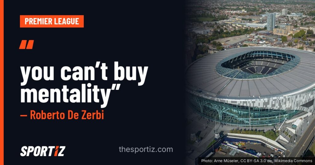 Roberto De Zerbi: “you can’t buy mentality”