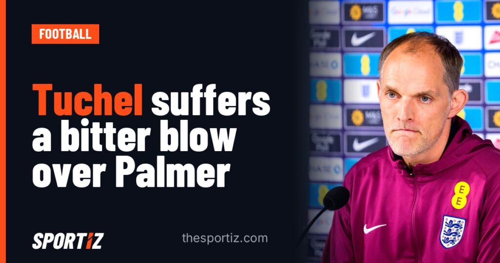 Tuchel suffers a bitter blow over Palmer