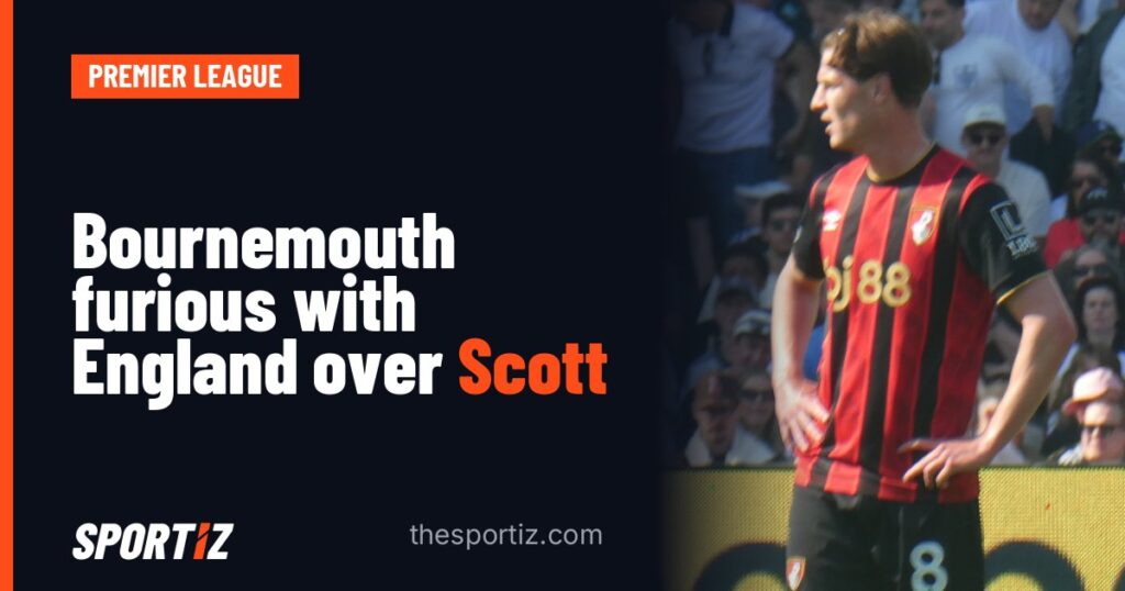 Bournemouth furious with England over Scott