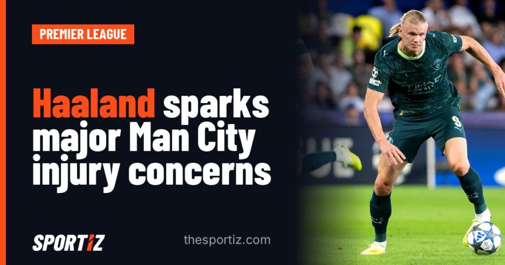 Haaland sparks major Man City injury concerns